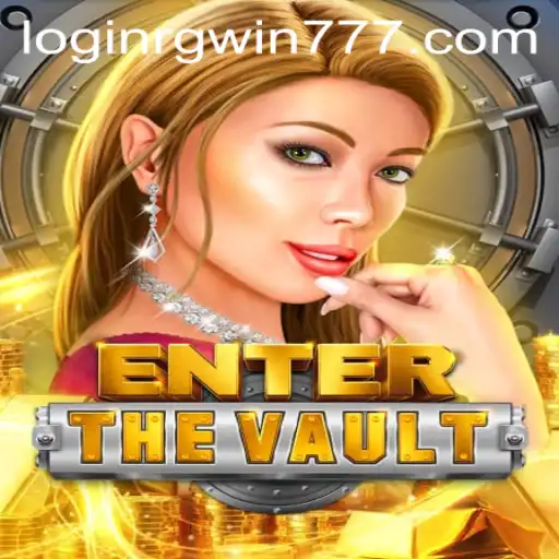 Unlocking the Secrets of EntertheVault: A Deep Dive into the Game and Keyword RGWIN777