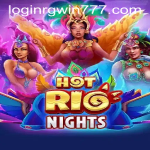 Unveiling the Excitement of HotRioNights: A Thrilling Adventure with RGWIN777