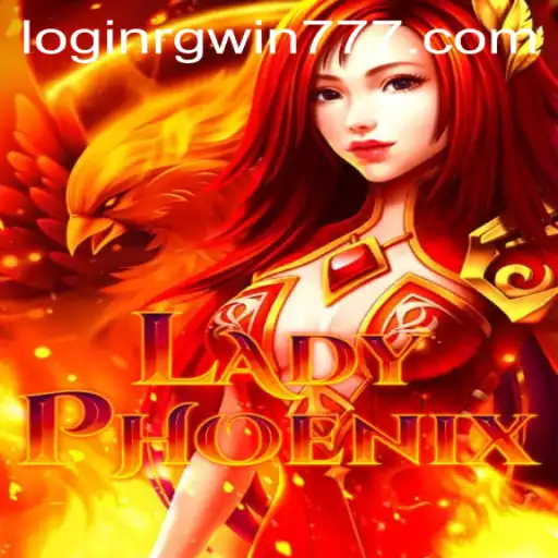 Discover the Thrilling World of LadyPhoenix: A Guide to Mastering RGWIN777